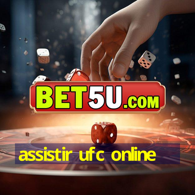 assistir ufc online